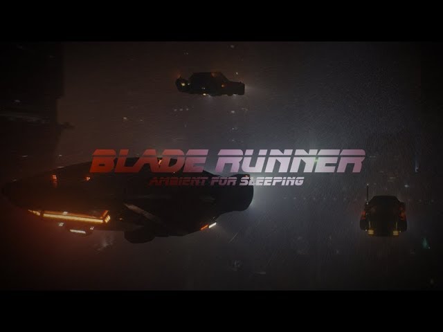BladeRunner ASMR